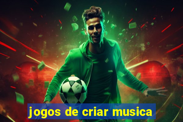 jogos de criar musica